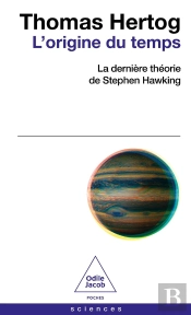 L'Origine Du Temps : La Dernière Théorie De Stephen Hawking