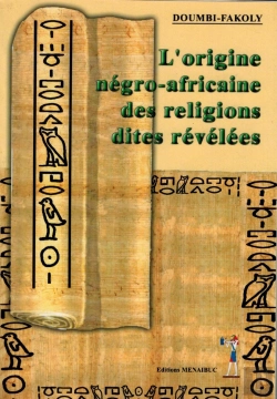 Bertrand.pt - L'Origine Négro-Africaine Des Religions Dites Révélées