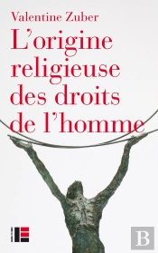 L'Origine Religieuse Des Droits De L'Homme
