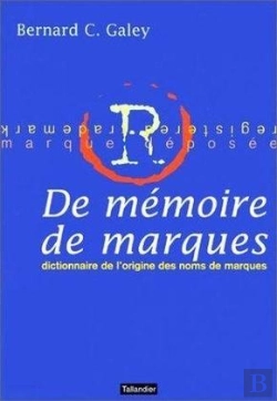 Bertrand.pt - L'Origine Surprenante Des Marques
