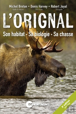 Bertrand.pt - L'Orignal : Son Habitat, Sa Biologie, Sa Chasse