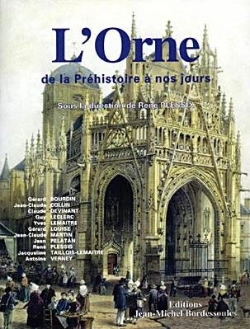 Bertrand.pt - L'Orne De La Prehistoire A Nos Jours