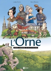 L'Orne, Une Terre D'Histoire