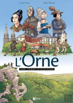 Bertrand.pt - L'Orne, Une Terre D'Histoire