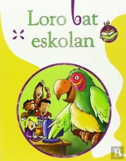 Bertrand.pt - Loro Bat Eskolan