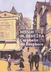 L'Orphelin Du Bosphore ; Une Enfance Juive À Istanbul (1911-1929)