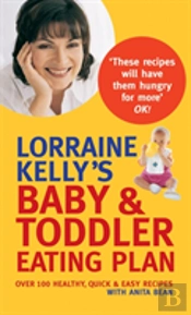 Lorraine Kelly'S Baby And Toddler Eating Plan
