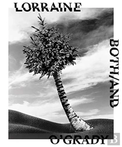 Bertrand.pt - Lorraine Oâ€™Grady: Both/And