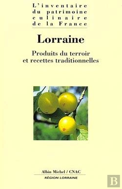 Bertrand.pt - Lorraine : Produits Du Terroir Et Recettes Traditionnelles