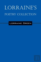 Lorraine'S Poetry Collection