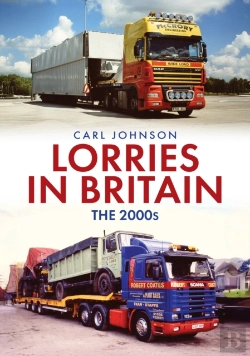 Bertrand.pt - Lorries In Britain: The 2000s