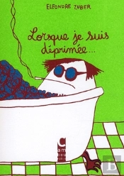Lorsque Je Suis Déprimée...