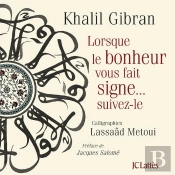 Lorsque Le Bonheur Vous Fait Signe...Suivez-Le