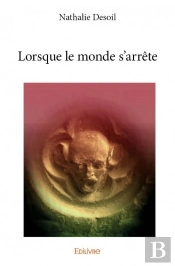 Lorsque Le Monde S'Arrete