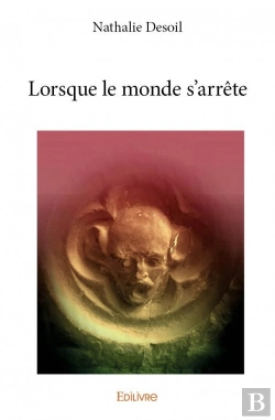 Bertrand.pt - Lorsque Le Monde S'Arrete