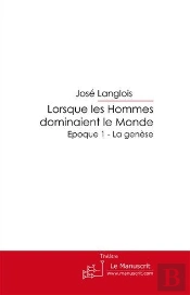 Lorsque Les Hommes Dominaient Le Monde