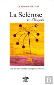 Lorsque L'Esprit Influence Le Corps Tome 4 ; La Sclérose En Plaques
