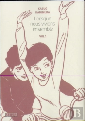 Lorsque Nous Vivions Ensemble T.1