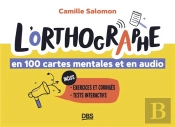 L'Orthographe En 100 Cartes Mentales Et En Audio