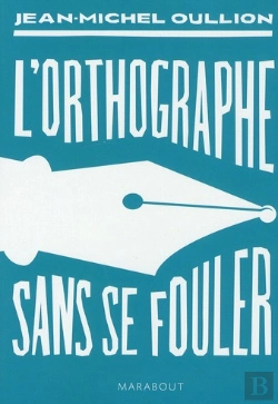 Bertrand.pt - L'Orthographe Sans Se Fouler