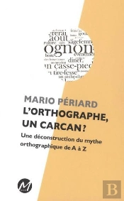 L'Orthographe, Un Carcan?