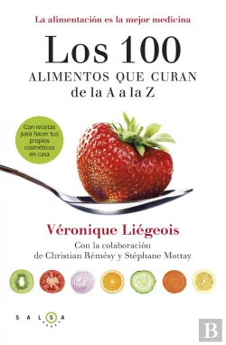 Bertrand.pt - Los 100 Alimentos Que Curan De La A A La Z