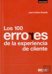 Los 100 Errores De La Experiencia De Cliente