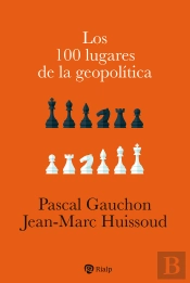 Los 100 Lugares De La Geopolitica