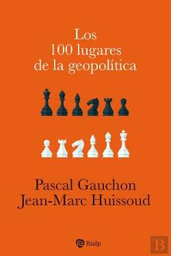 Bertrand.pt - Los 100 Lugares De La Geopolitica