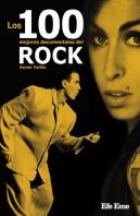 Los 100 Mejores Documentales Del Rock