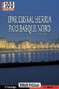 Bertrand.pt - Los 100 Paisajes De Ipar Euskal Herria