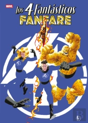 Los 4 Fantasticos: Fanfare. Marvel Treasury Edition