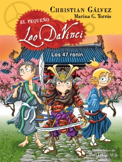 Bertrand.pt - Los 47 Ronin (El Pequeño Leo Da Vinci 10)