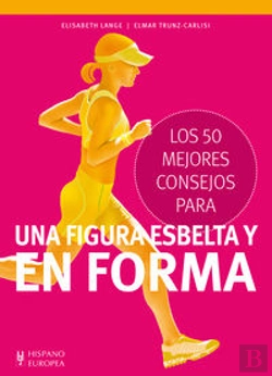 Bertrand.pt - Los 50 Mejores Consejos Para Una Figura Esbelta Y En Forma