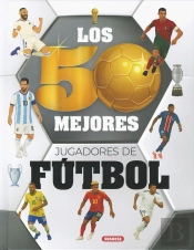 Los 50 Mejores Jugadores De Futbol