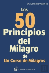 Los 50 Principios Del Milagro De Un Curso De Milagros