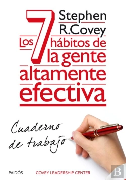 Bertrand.pt - Los 7 Hábitos De La Gente Altamente Efectiva. Cuaderno De Trabajo