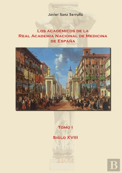 Bertrand.pt - Los Académicos De La Real Academia Nacional De Medicina - I