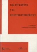 Los Acta Divrna Y El Registro Periodistico