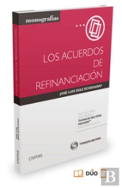 Los Acuerdos De Refinanciación (Papel + E-Book)
