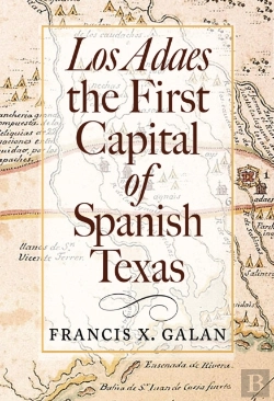 Bertrand.pt - Los Adaes, The First Capital Of Spanish Texas