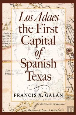 Bertrand.pt - Los Adaes, The First Capital Of Spanish Texas