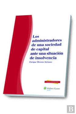 Bertrand.pt - Los Administradores De Una Sociedad De Capital Ante Una Situación De Insolvencia