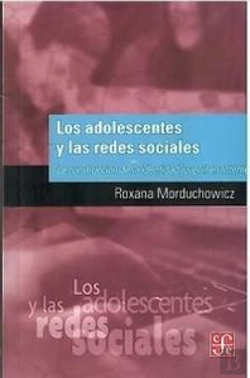 Bertrand.pt - Los Adolescentes Y Las Redes Sociales: La Construccion De La Identidad Juvenil En Internet