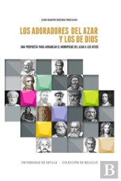 Los Adoradores Del Azar Y Los De Dios
