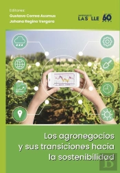 Los Agronegocios Y Sus Transiciones Hacia La Sostenibilidad