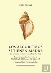 Los Algoritmos Si Tienen Madre