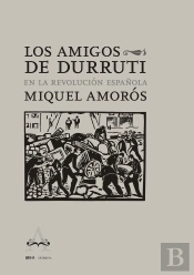 Los Amigos De Durruti En La Revolucion Española