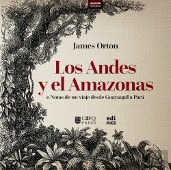 Bertrand.pt - Los Andes Y El Amazonas O Notas De Un Viaje Desde Guayaquil A Pará