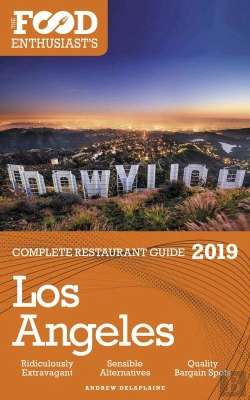 Bertrand.pt - Los Angeles - 2019 - The Food Enthusiast'S Complete Restaurant Guide